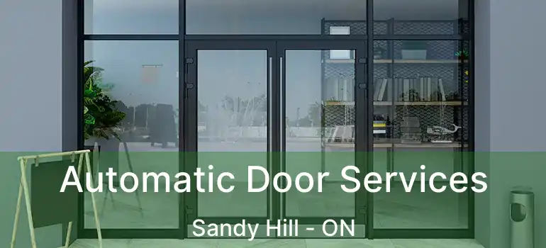 Automatic Door Services Sandy Hill - ON