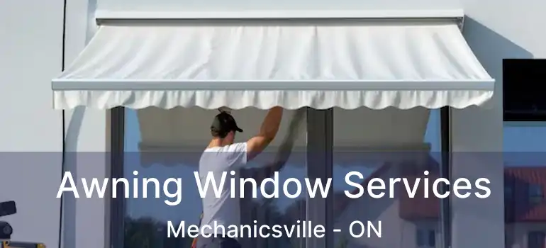 Awning Window Services Mechanicsville - ON