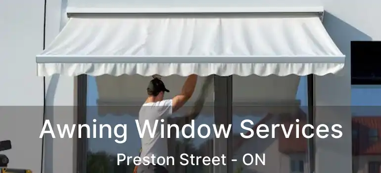 Awning Window Services Preston Street - ON