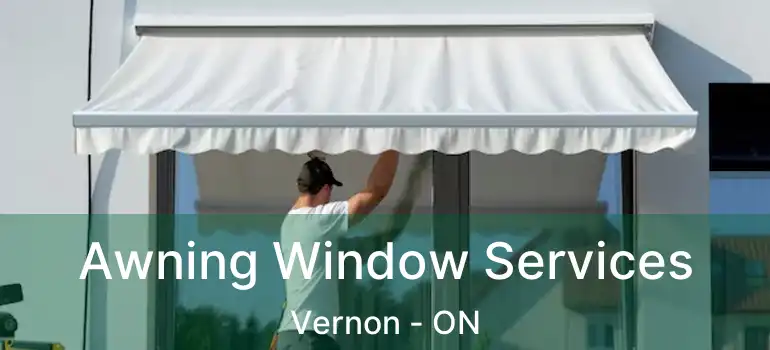 Awning Window Services Vernon - ON