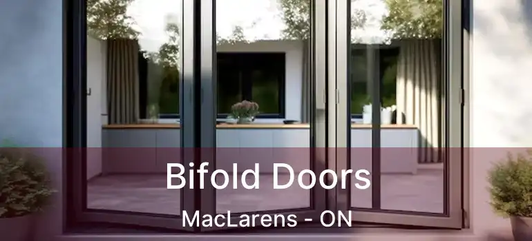 Bifold Doors MacLarens - ON