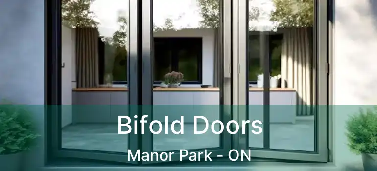 Bifold Doors Manor Park - ON