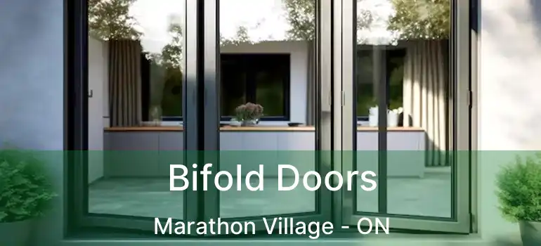Bifold Doors Marathon Village - ON