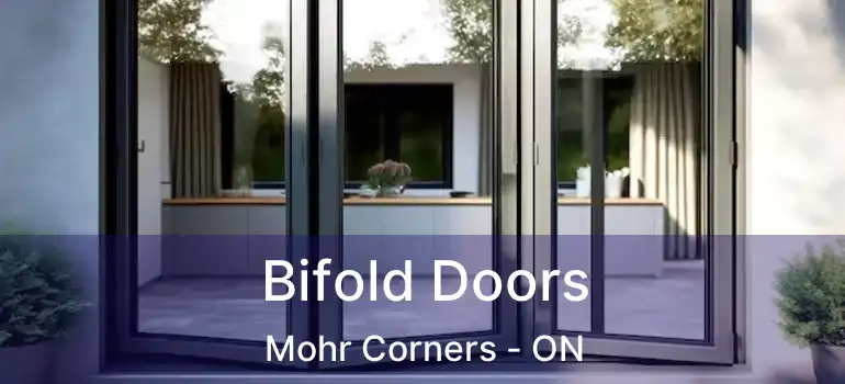 Bifold Doors Mohr Corners - ON