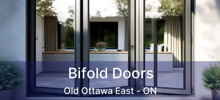 Bifold Doors Old Ottawa East - ON