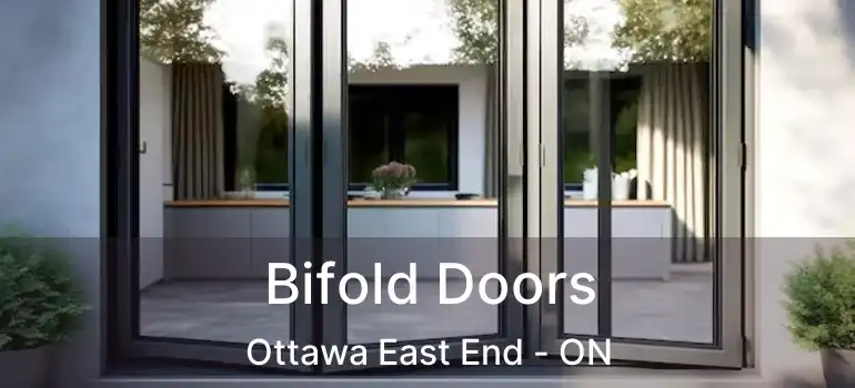 Bifold Doors Ottawa East End - ON