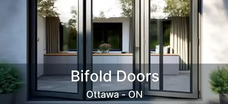 Bifold Doors Ottawa - ON