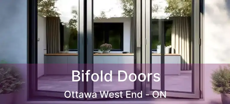 Bifold Doors Ottawa West End - ON