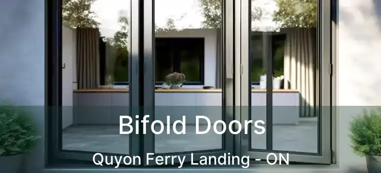 Bifold Doors Quyon Ferry Landing - ON