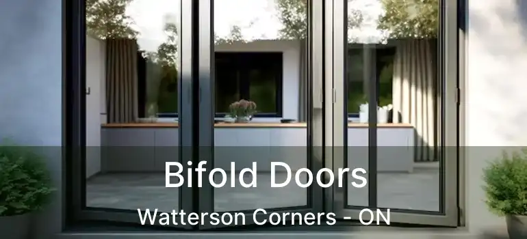 Bifold Doors Watterson Corners - ON