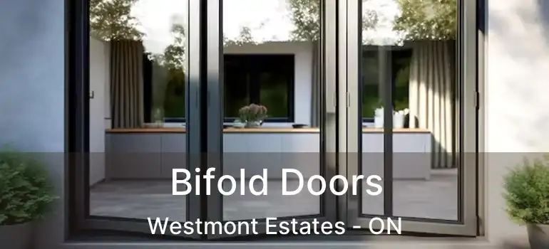 Bifold Doors Westmont Estates - ON