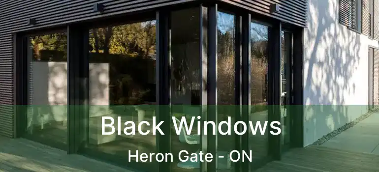 Black Windows Heron Gate - ON