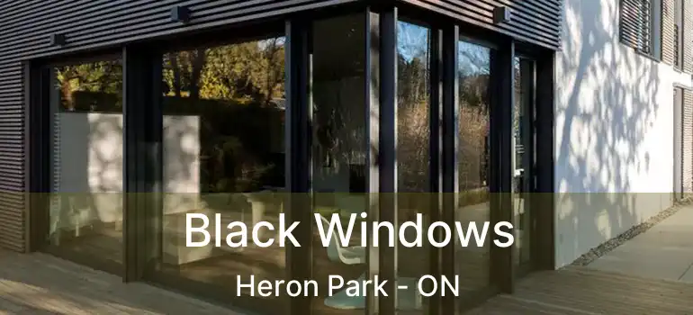  Black Windows Heron Park - ON