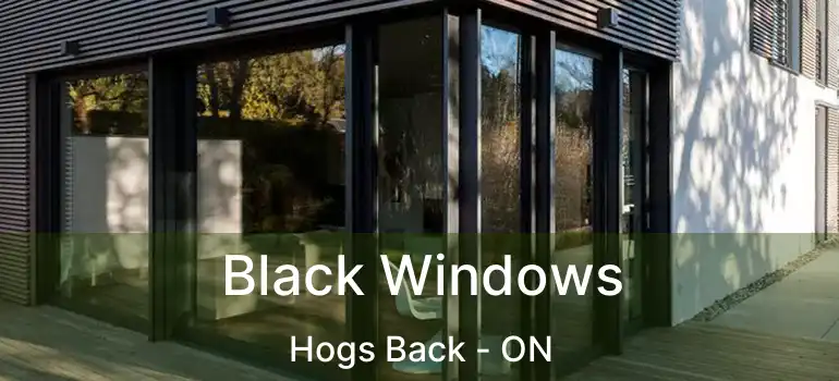Black Windows Hogs Back - ON