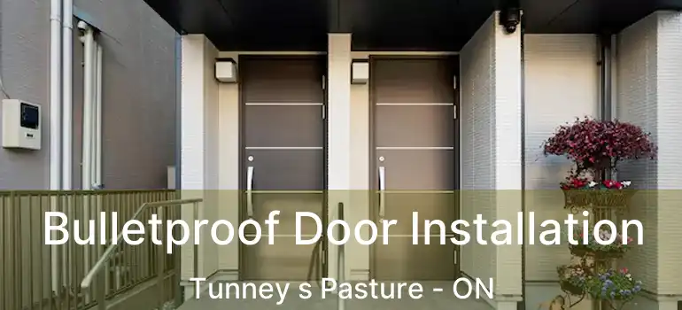 Bulletproof Door Installation Tunney s Pasture - ON