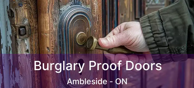 Burglary Proof Doors Ambleside - ON