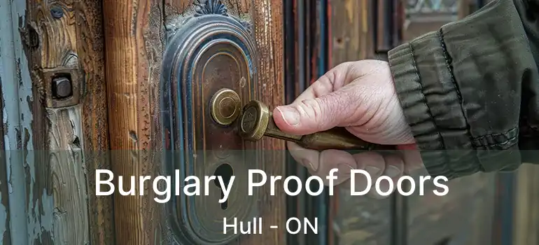Burglary Proof Doors Hull - ON