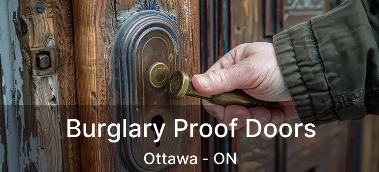  Burglary Proof Doors Ottawa - ON