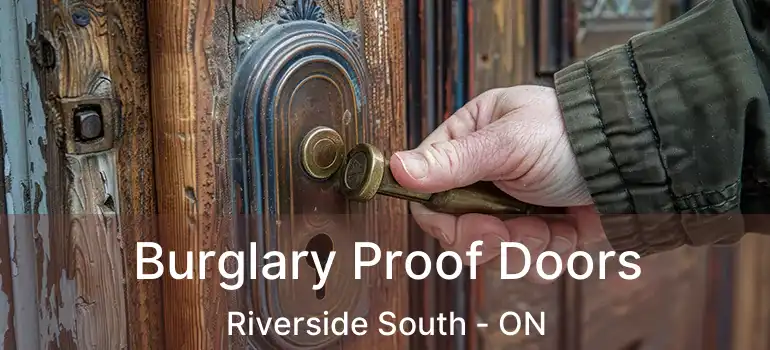  Burglary Proof Doors Riverside South - ON