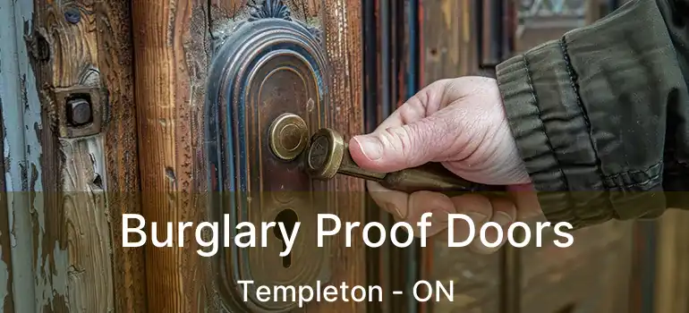  Burglary Proof Doors Templeton - ON