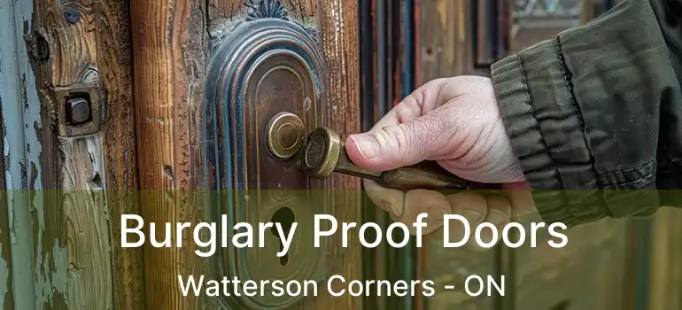 Burglary Proof Doors Watterson Corners - ON