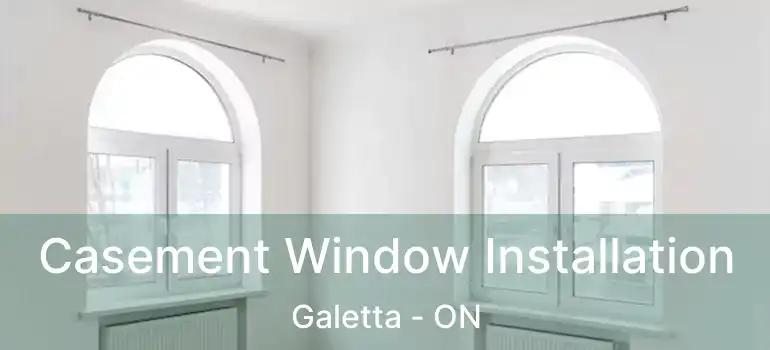 Casement Window Installation Galetta - ON