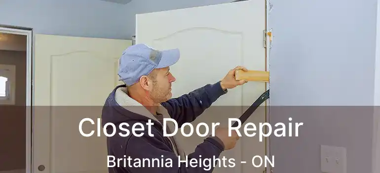 Closet Door Repair Britannia Heights - ON