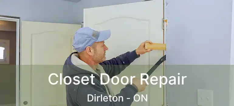 Closet Door Repair Dirleton - ON