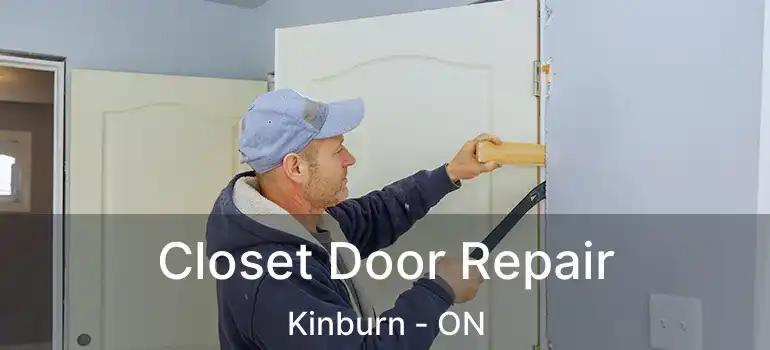  Closet Door Repair Kinburn - ON