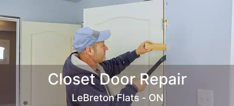 Closet Door Repair LeBreton Flats - ON