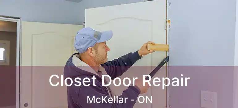 Closet Door Repair McKellar - ON