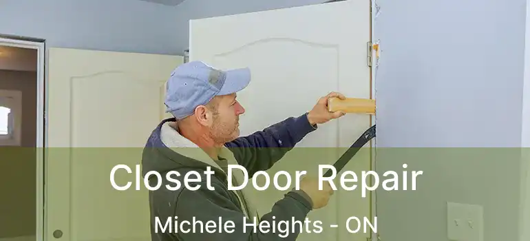 Closet Door Repair Michele Heights - ON