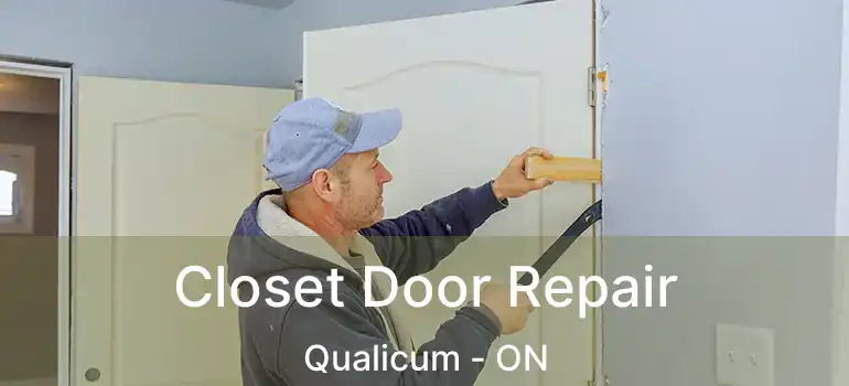 Closet Door Repair Qualicum - ON