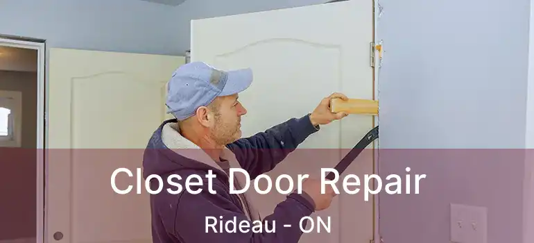 Closet Door Repair Rideau - ON