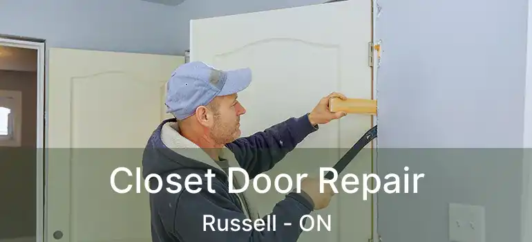 Closet Door Repair Russell - ON
