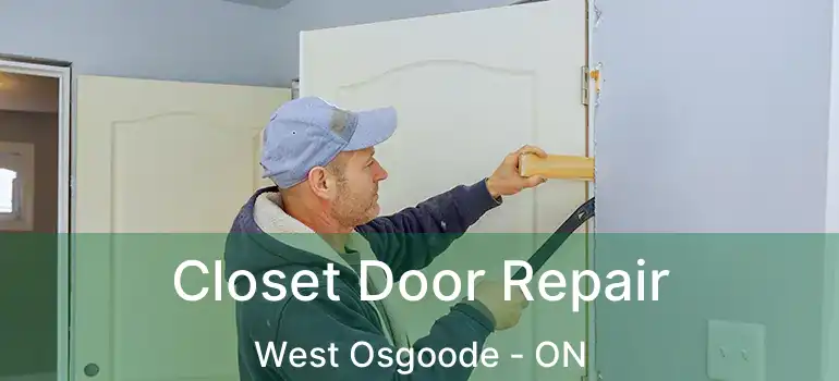 Closet Door Repair West Osgoode - ON