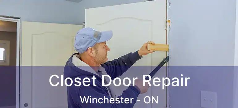 Closet Door Repair Winchester - ON