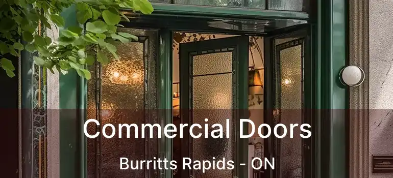 Commercial Doors Burritts Rapids - ON