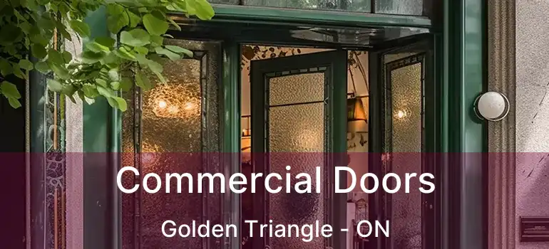  Commercial Doors Golden Triangle - ON