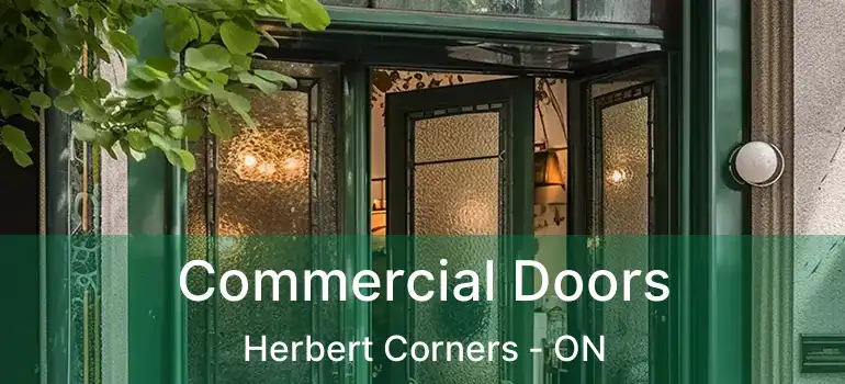Commercial Doors Herbert Corners - ON