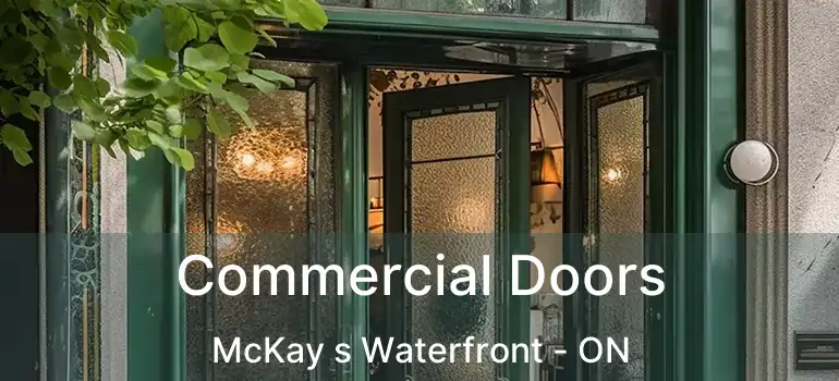 Commercial Doors McKay s Waterfront - ON