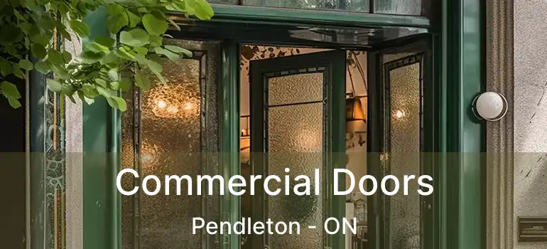  Commercial Doors Pendleton - ON