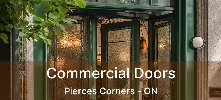 Commercial Doors Pierces Corners - ON