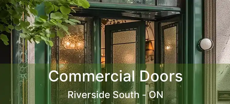  Commercial Doors Riverside South - ON