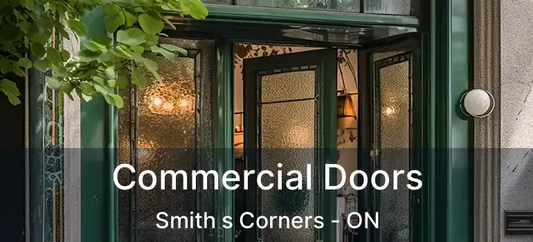  Commercial Doors Smith s Corners - ON