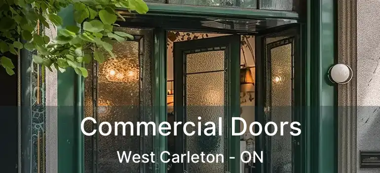 Commercial Doors West Carleton - ON