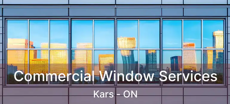 Commercial Window Services Kars - ON