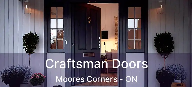  Craftsman Doors Moores Corners - ON