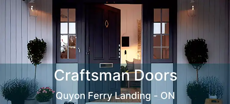  Craftsman Doors Quyon Ferry Landing - ON