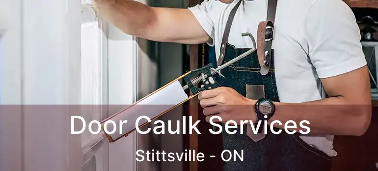 Door Caulk Services Stittsville - ON